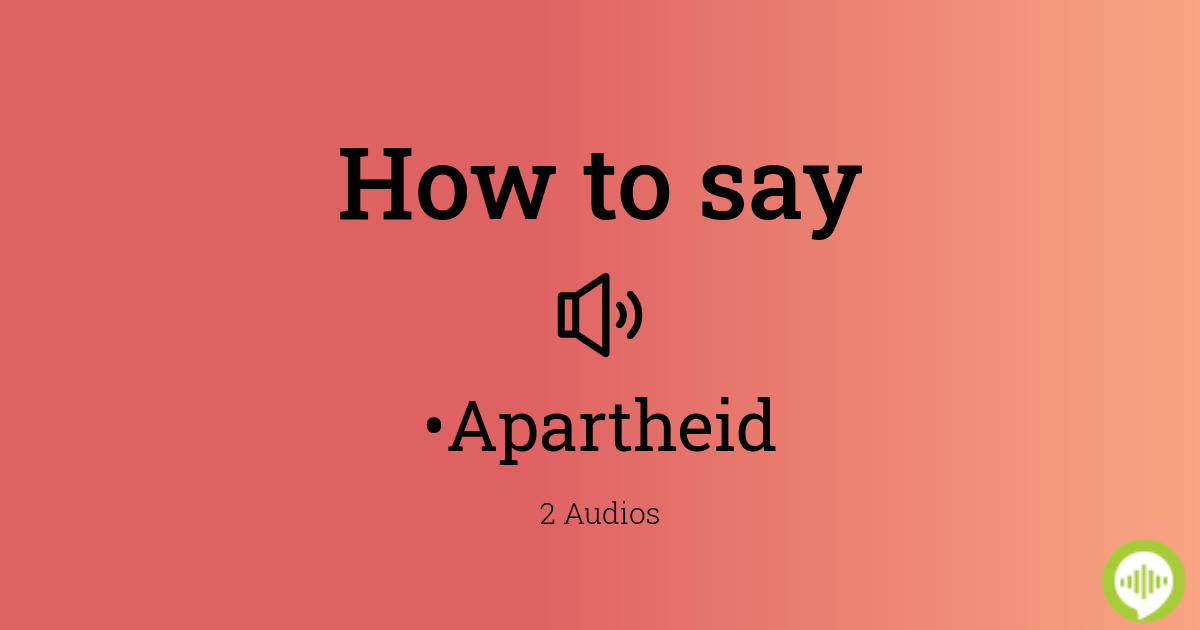 apartheid pronunciation in english