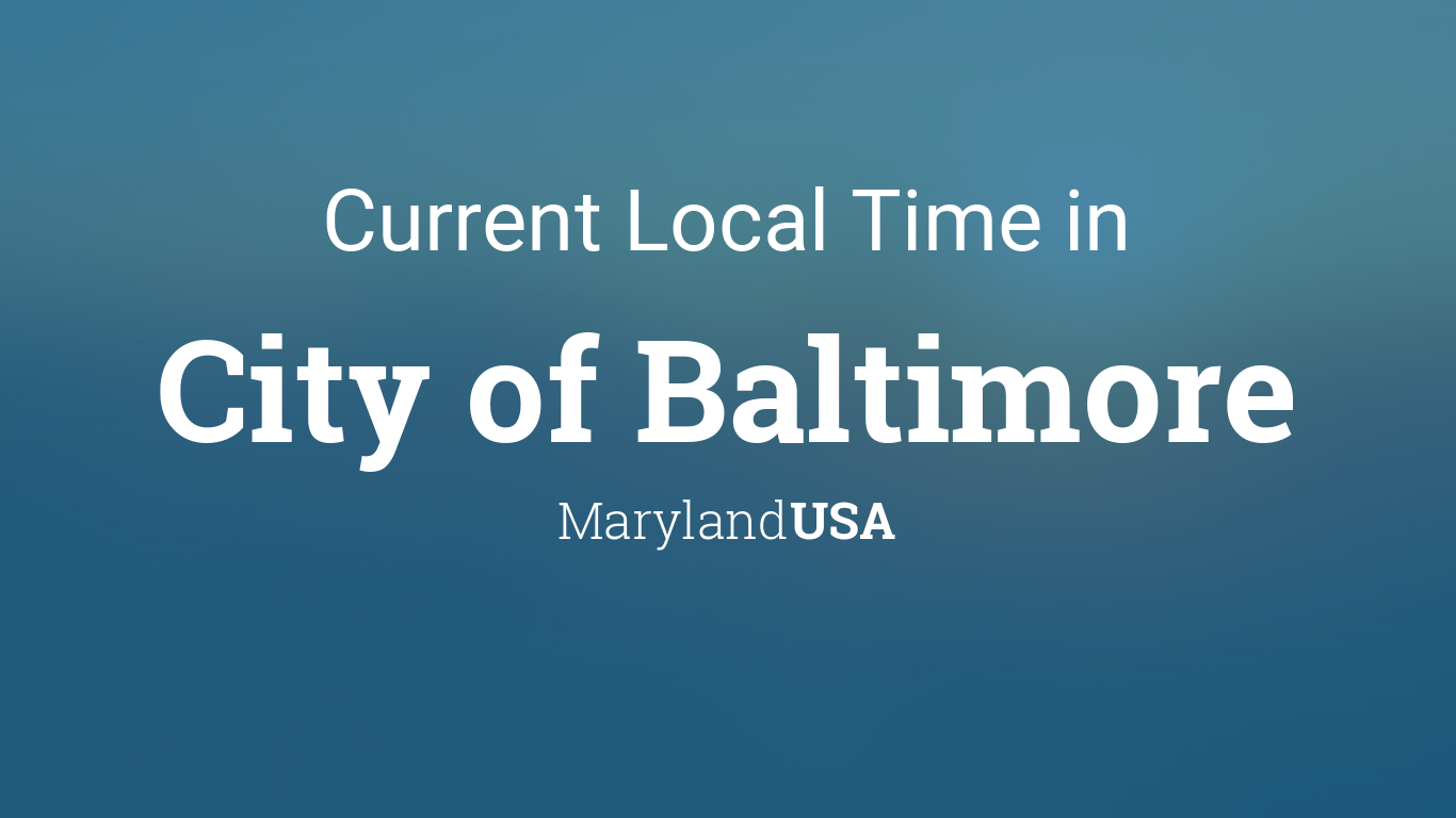 current time in maryland baltimore