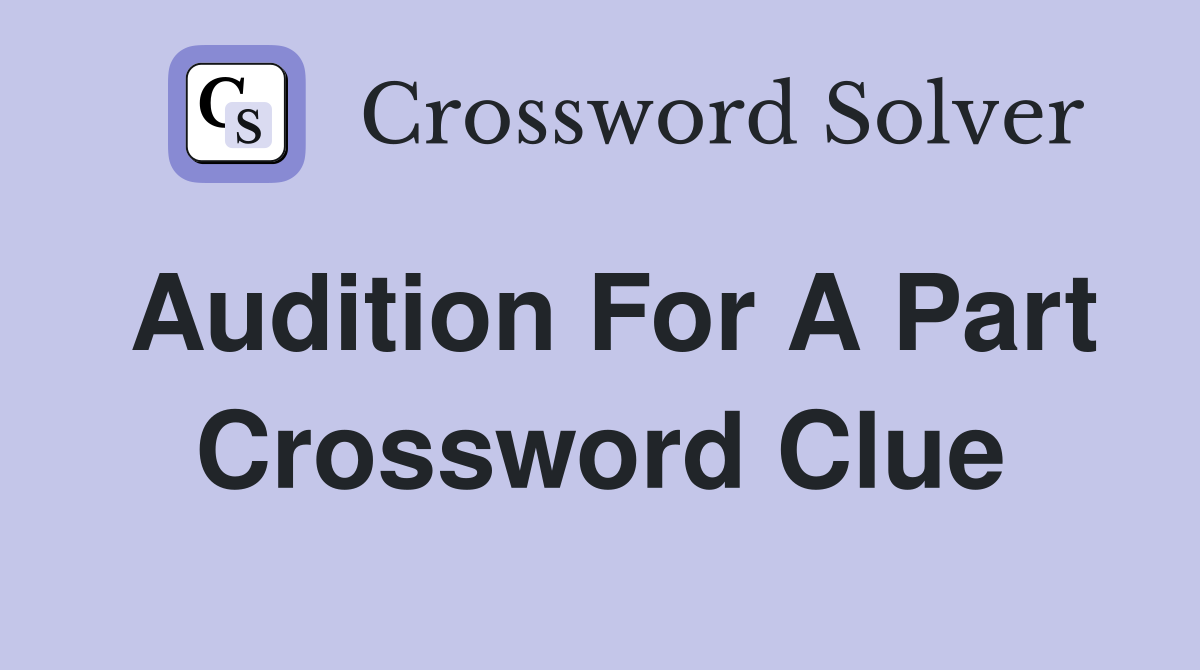 audition tape crossword clue