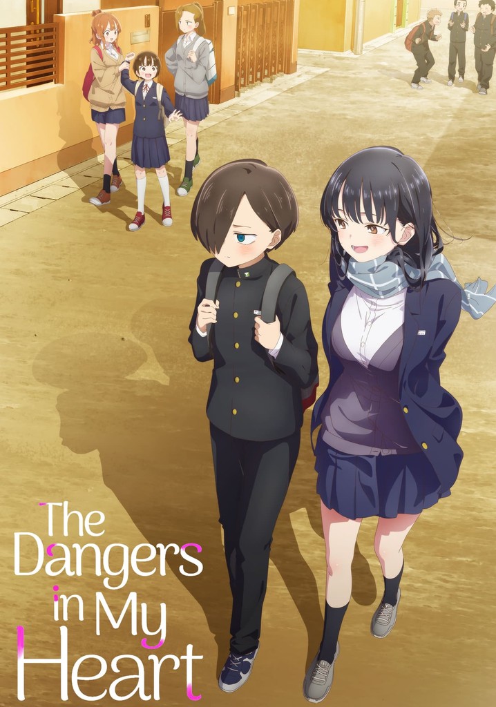 the dangers in my heart anime free