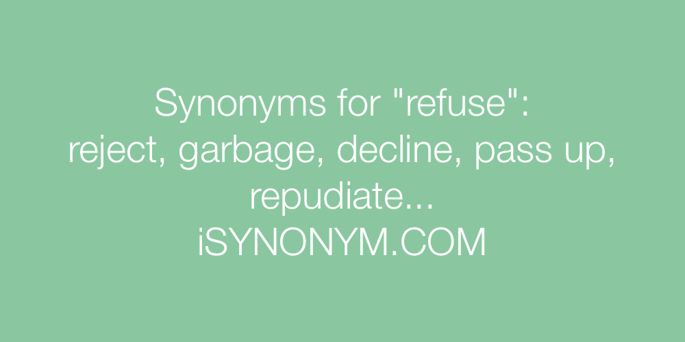 refuse synonym