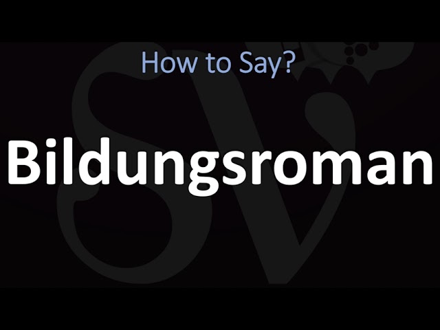 bildungsroman pronunciation