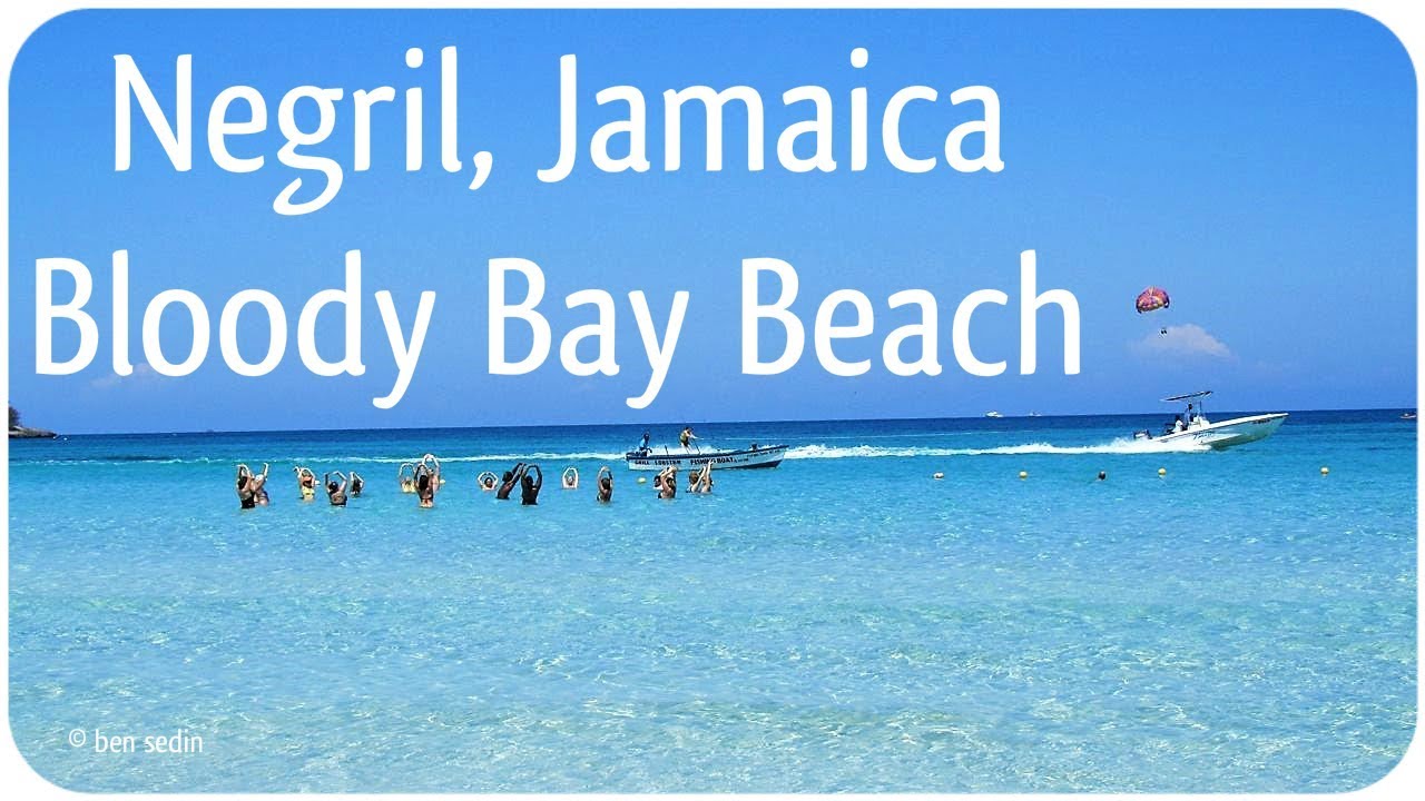 bloody bay beach negril