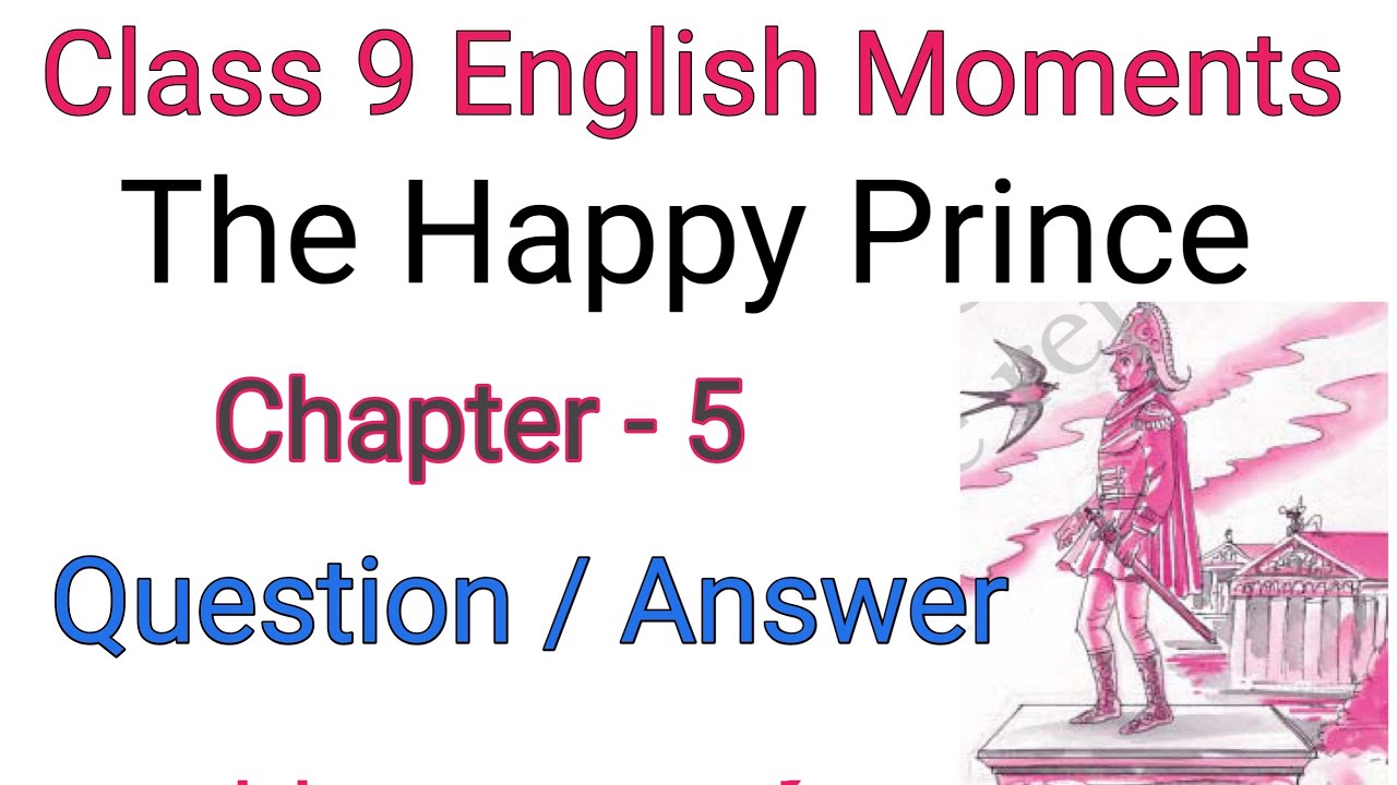 chapter 5 class 9 english moments