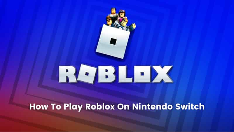 can you download roblox on switch