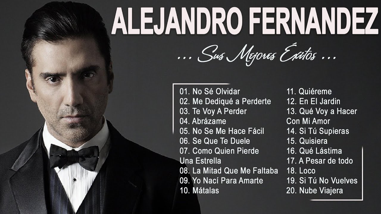 canciones de alejandro fernandez