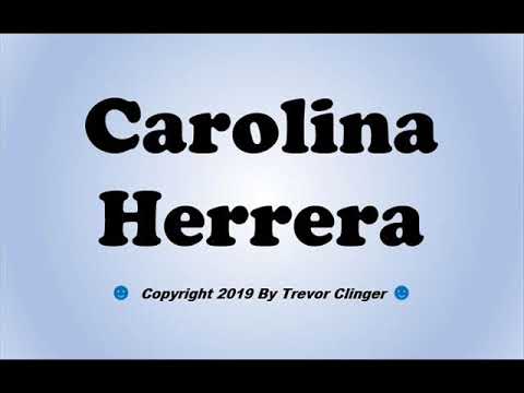 carolina herrera pronunciation