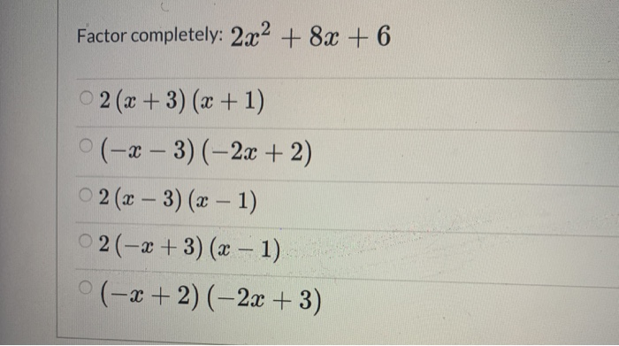 factorise fully 8x 6