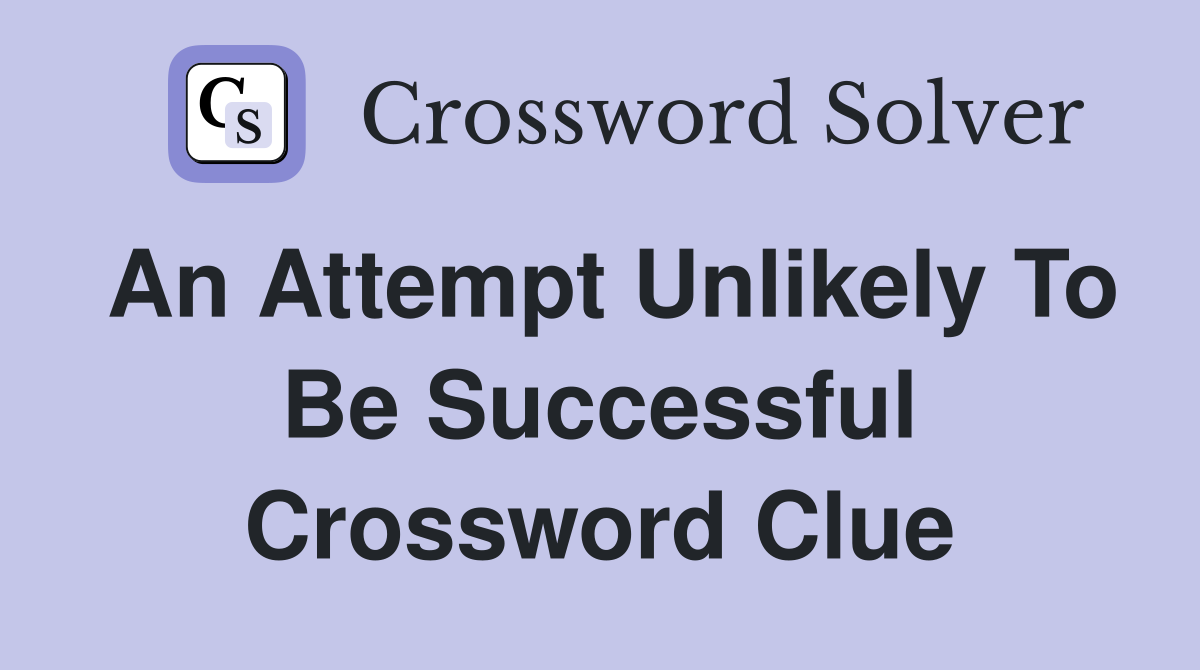 crossword clue unlikely