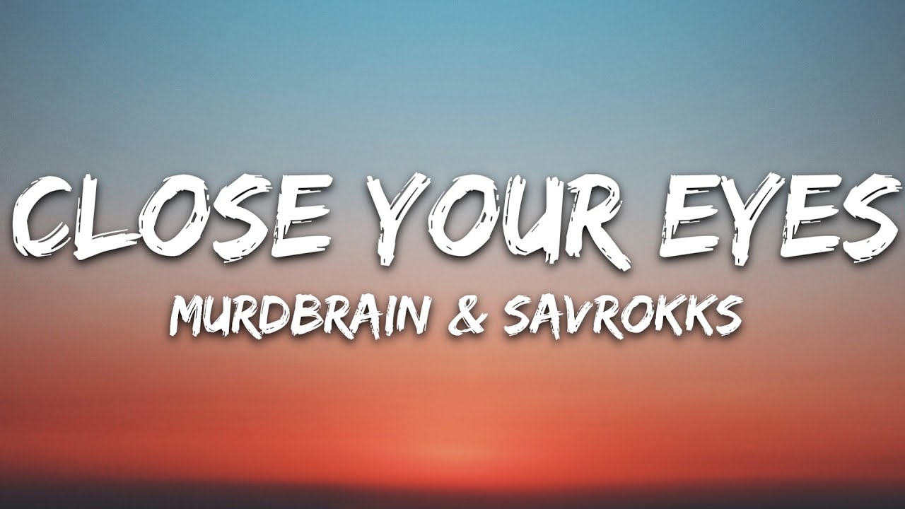 close your eyes song lyrics