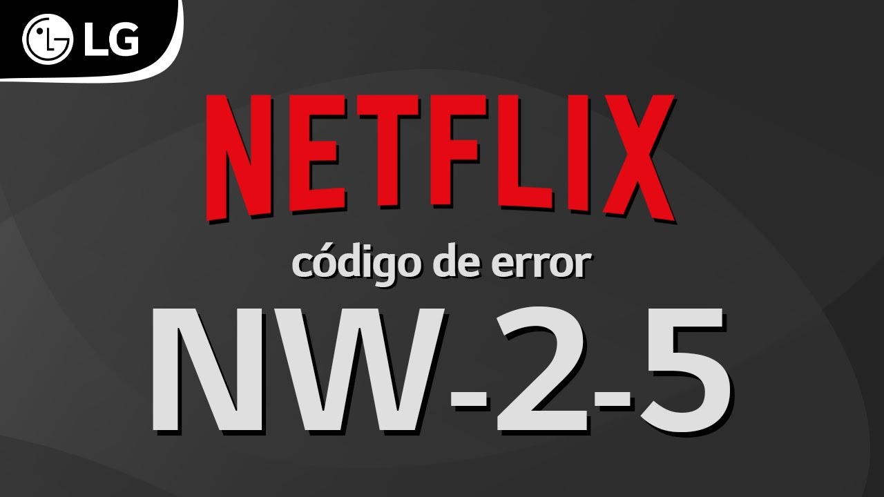 codigo n w 2 5 netflix