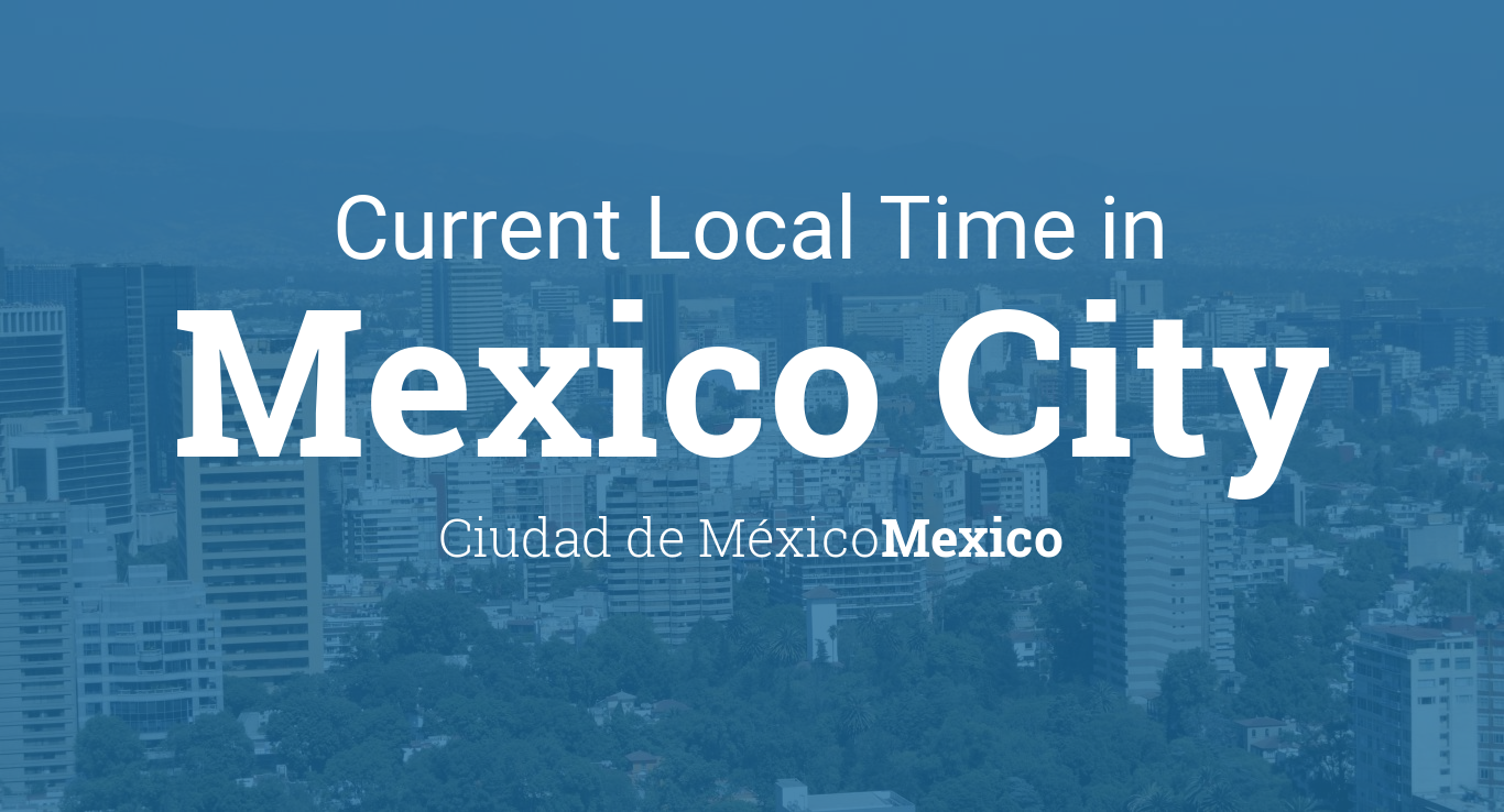 current time in mexico