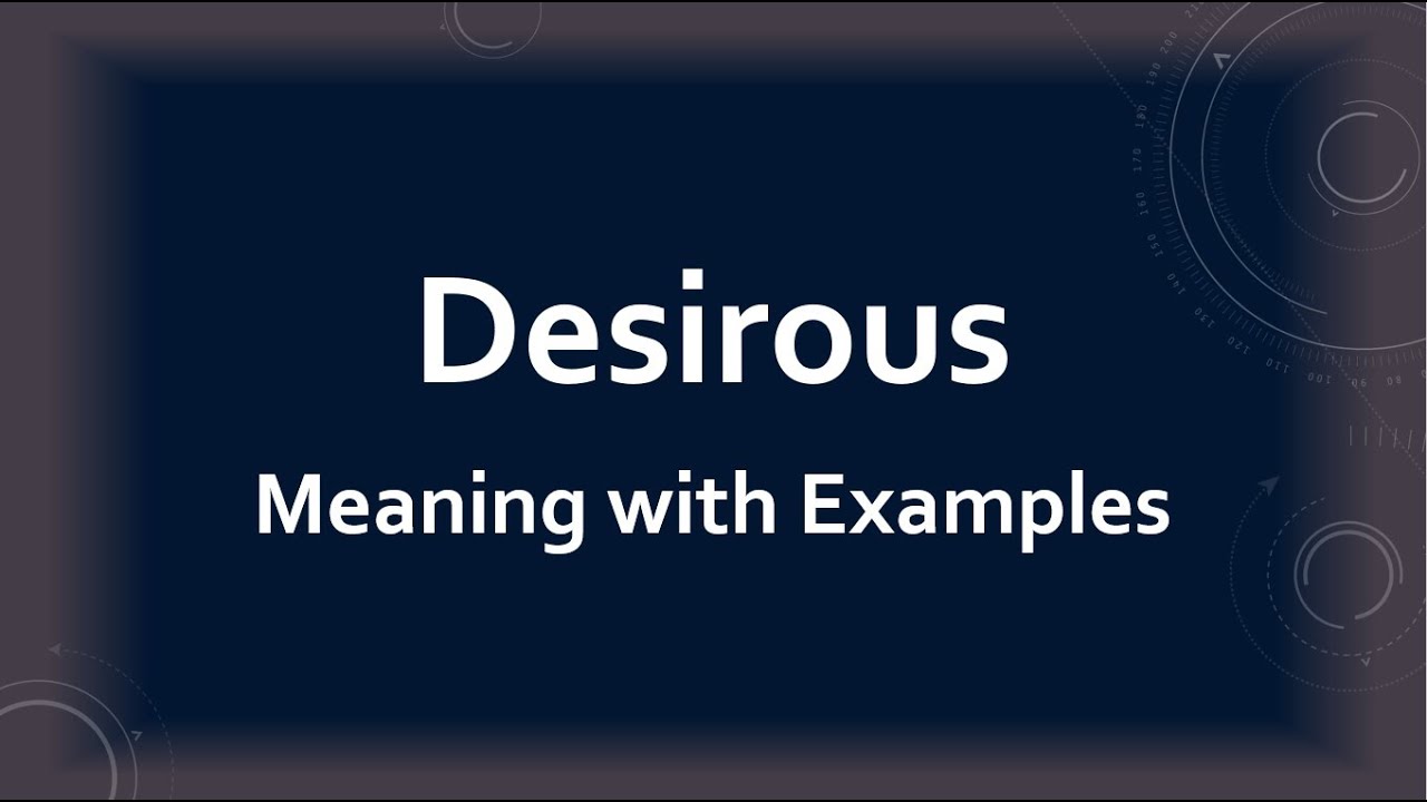 definition desirous