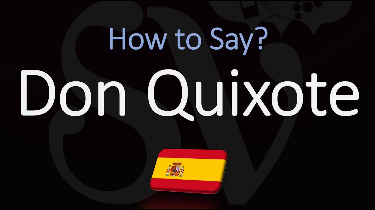 don quixote pronounce