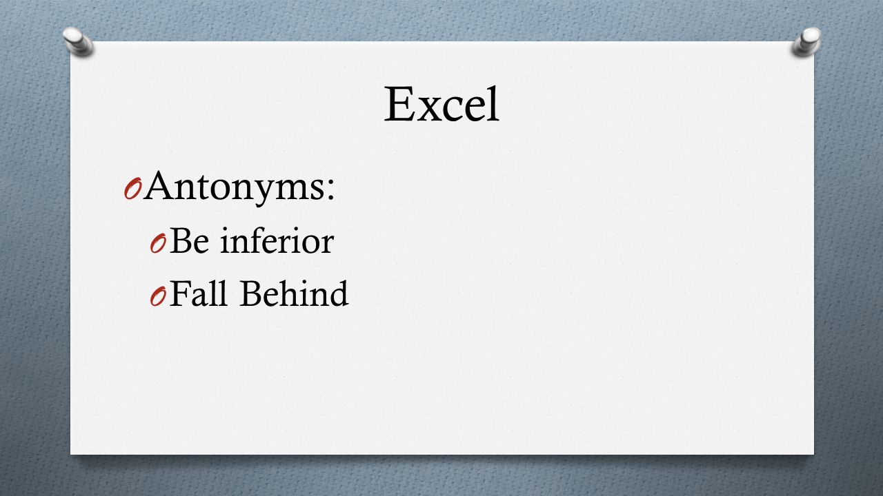 antonym of excel