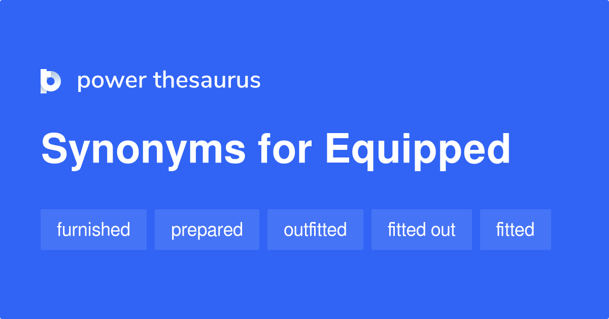 equipped synonyms