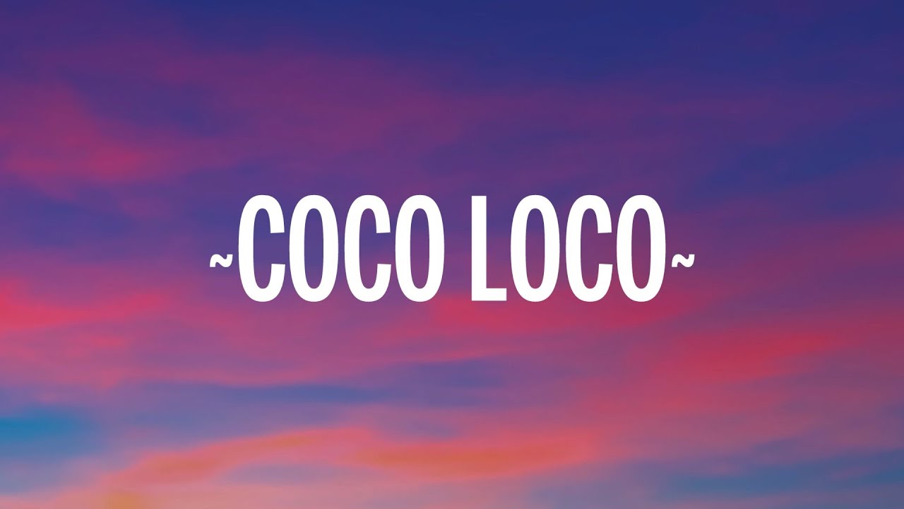 coco loco youtube