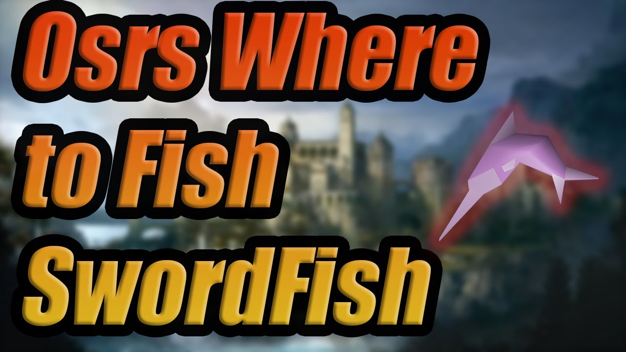 swordfish osrs locations