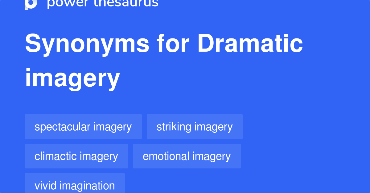 synonym dramatic