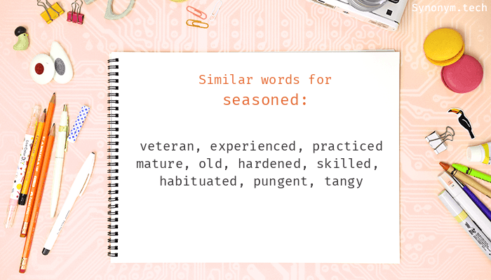 synonyms for seasoned