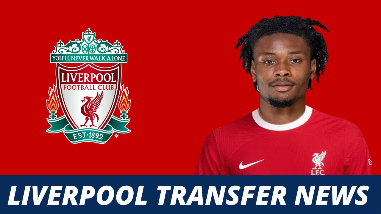 newsnow liverpool transfer news