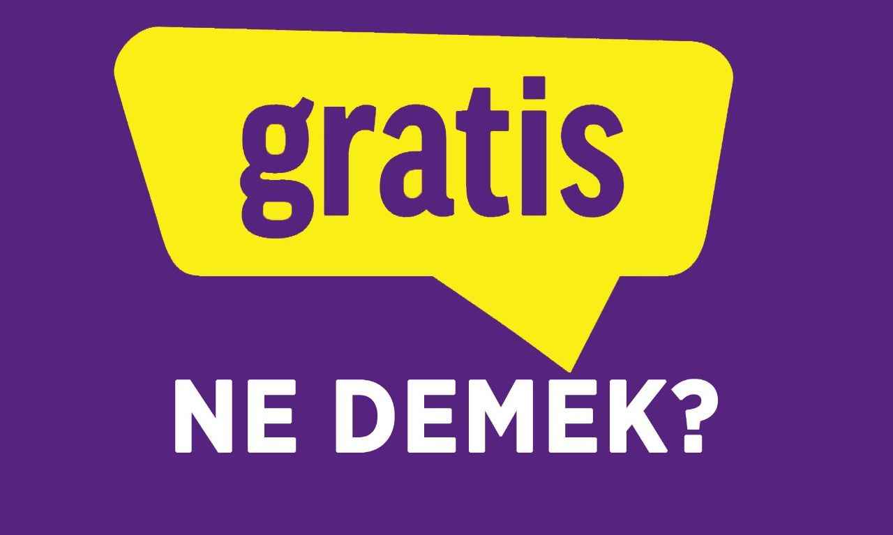 gratis türkçe anlamı