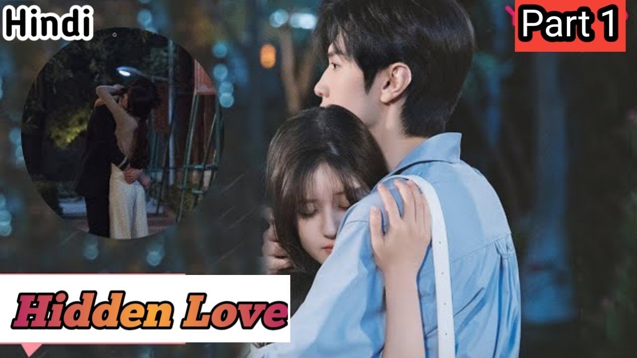 hidden love in hindi dubbed episode 1 dailymotion