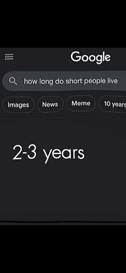 how long do short people live meme