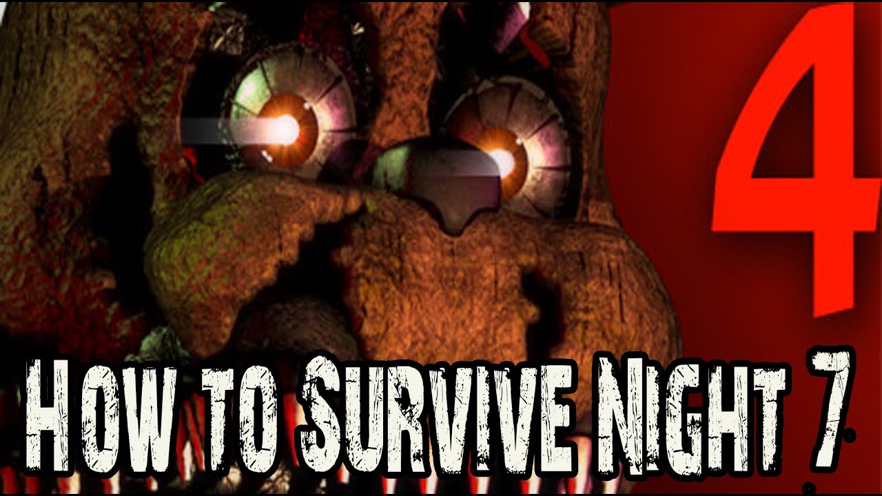 how to beat night 7 fnaf 4