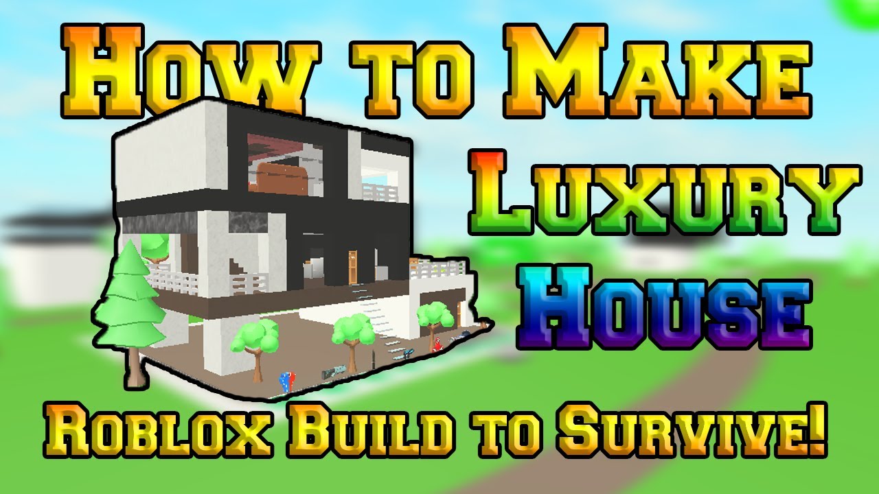 how to build a house in roblox