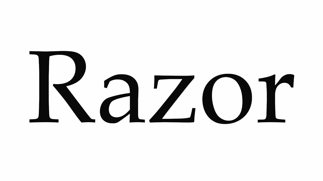 how to pronounce razor