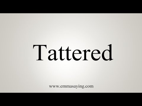 how to pronounce tattered