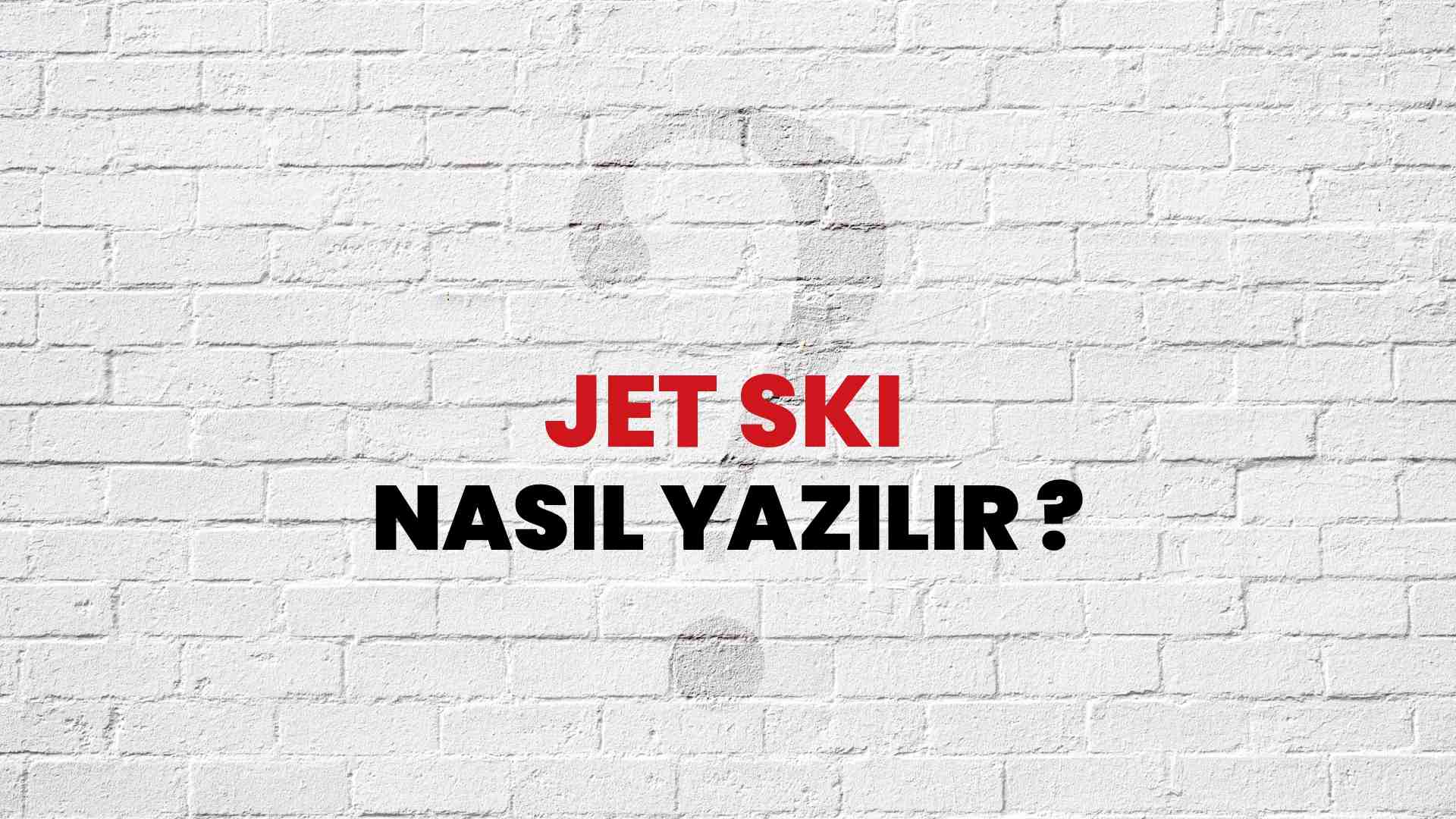 jet ski nin türkçe anlamı