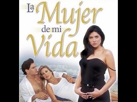 la mujer de mi vida 2023 capitulo 1