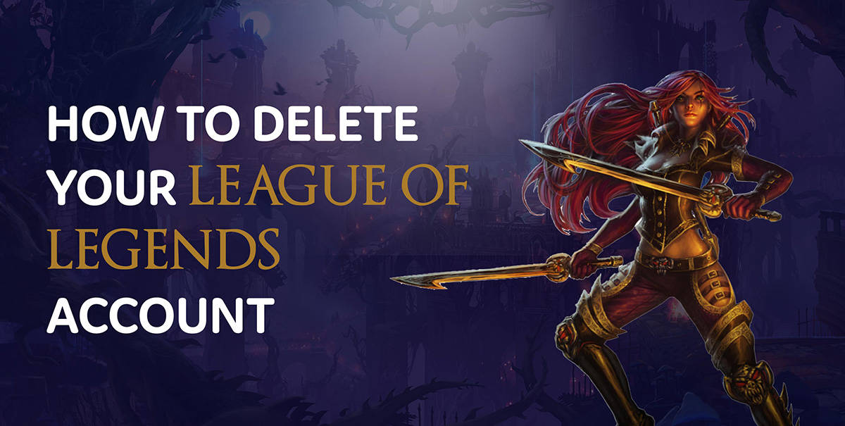 league of legends account deletion