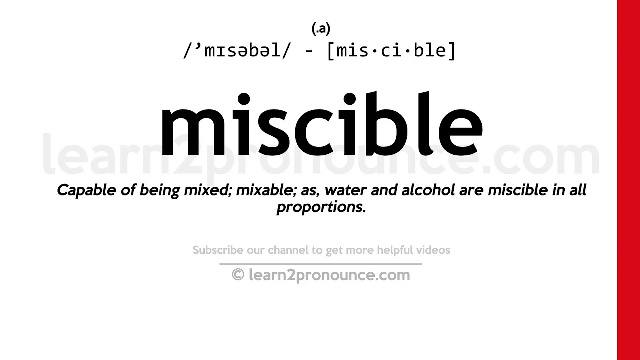 miscible pronunciation