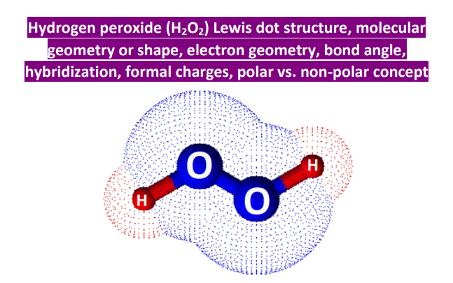 molecular shape of h2o2