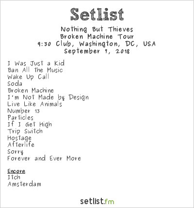 nothing but thieves setlist