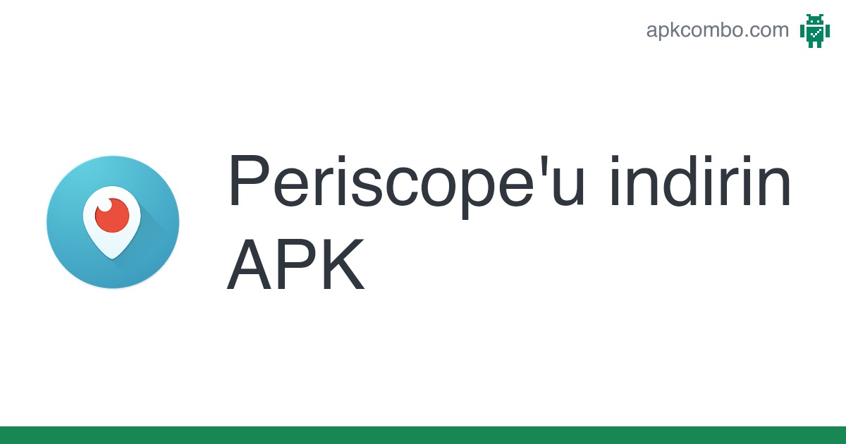 periscope apk indir