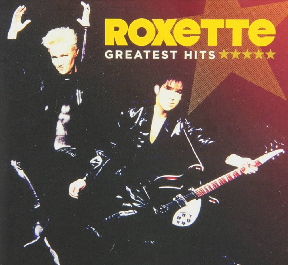 roxette greatest hits