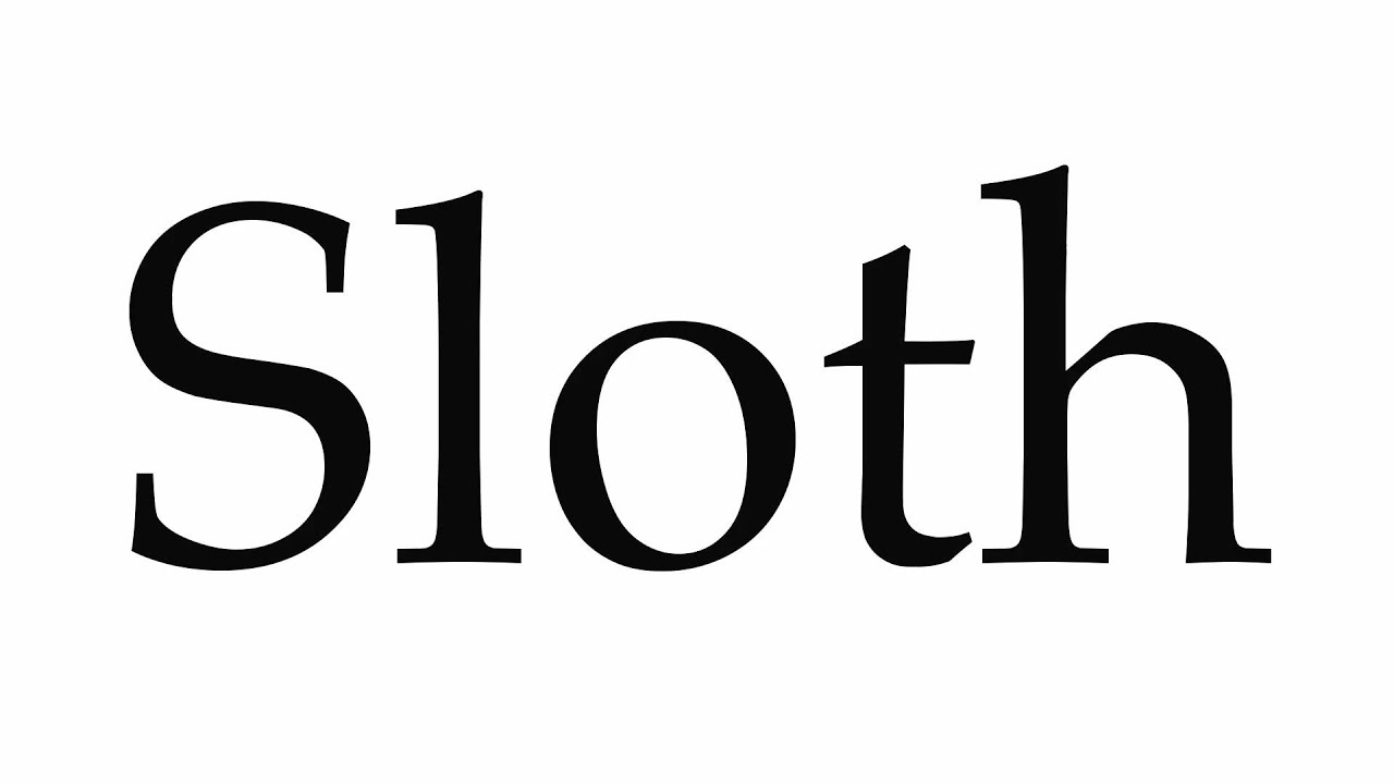 sloth pronunciation