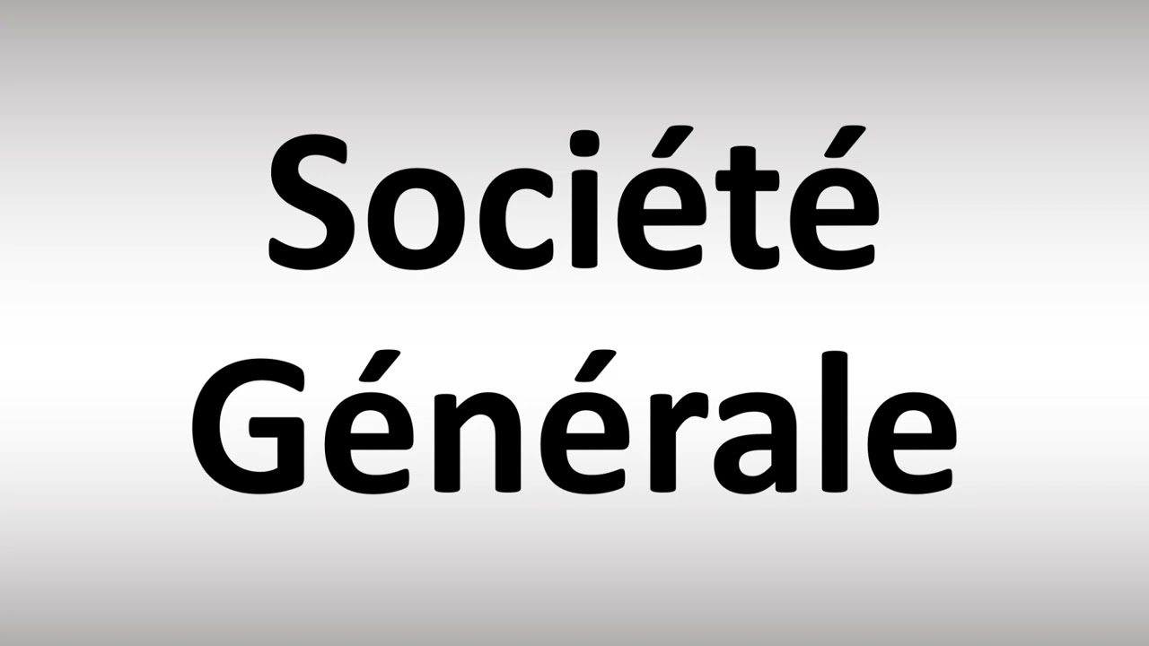 société générale pronunciation