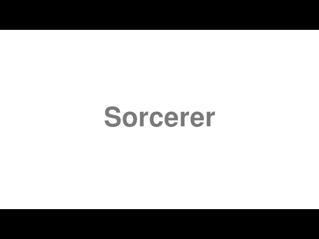 sorcerers pronunciation