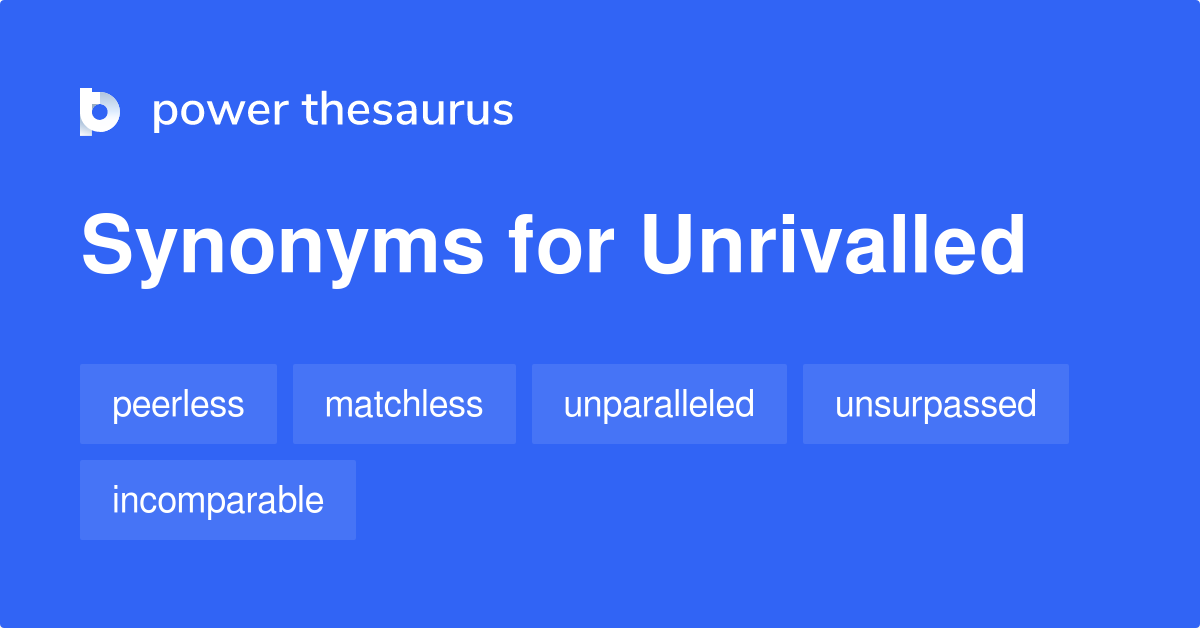 synonym of unrivalled