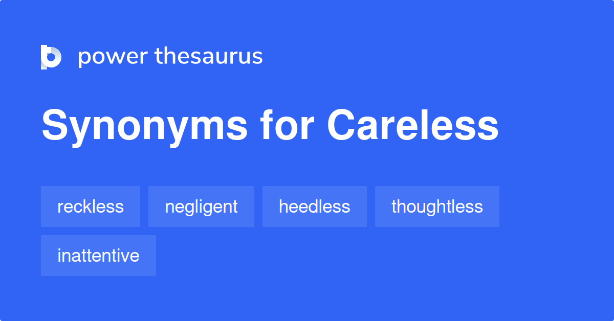 synonyms careless