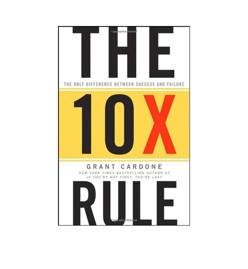 the 10x rule the only difference between success and failure