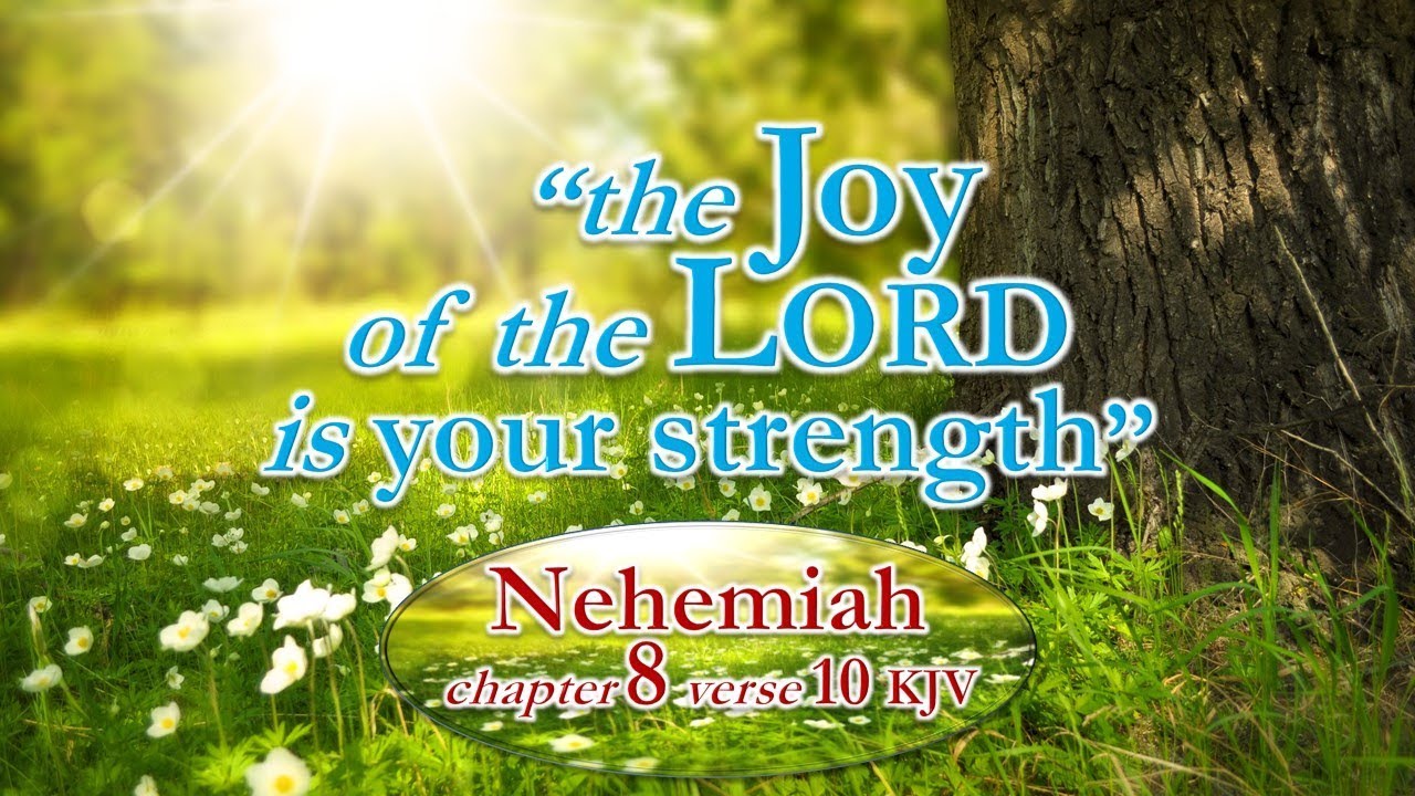 the joy of the lord is my strength kjv