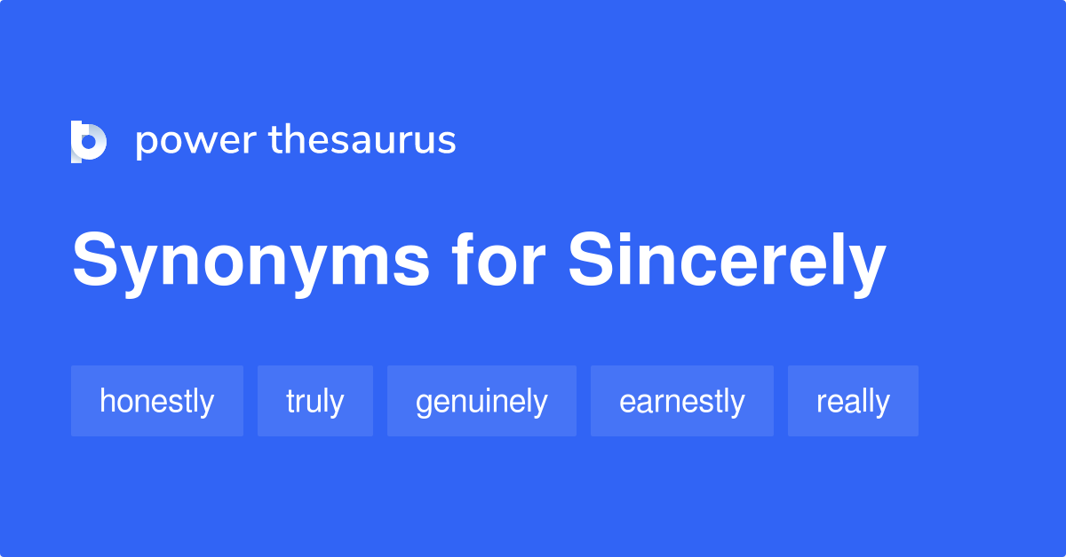 thesaurus for sincerely