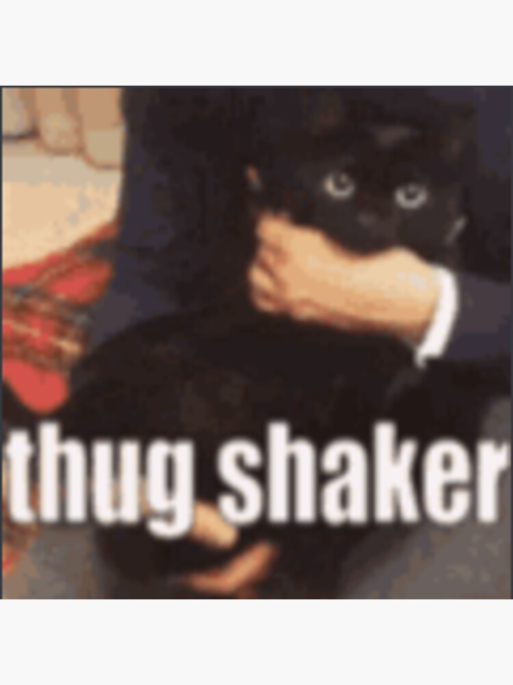 thug shaker meme