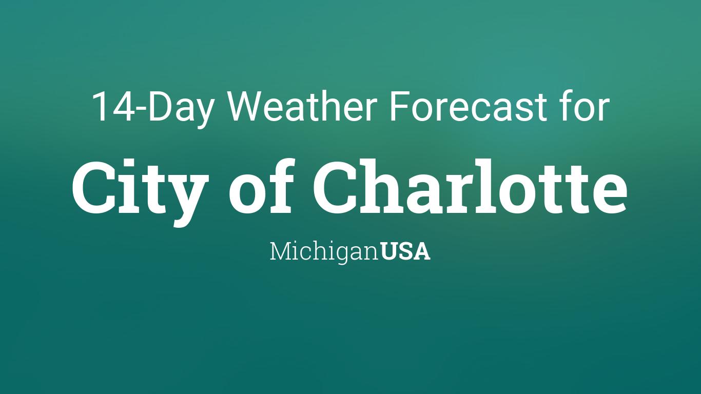 weather forecast for charlotte michigan